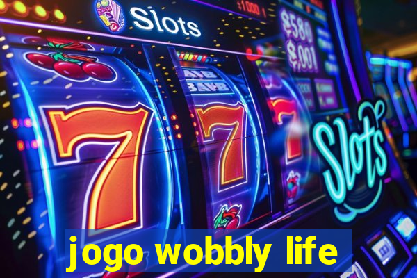 jogo wobbly life